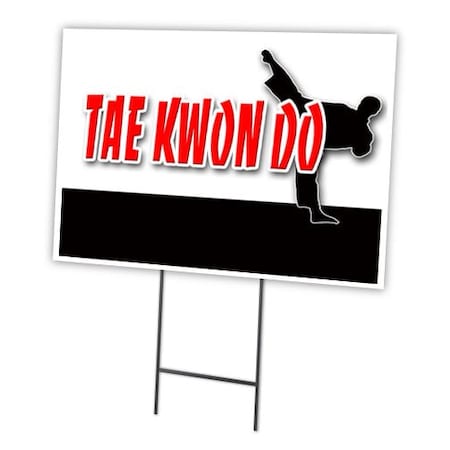 Signmission Tae Kwon Do Yard Sign & Stake outdoor plastic coroplast window, C-1216-DS-Tae Kwon Do C-1216-DS-Tae Kwon Do